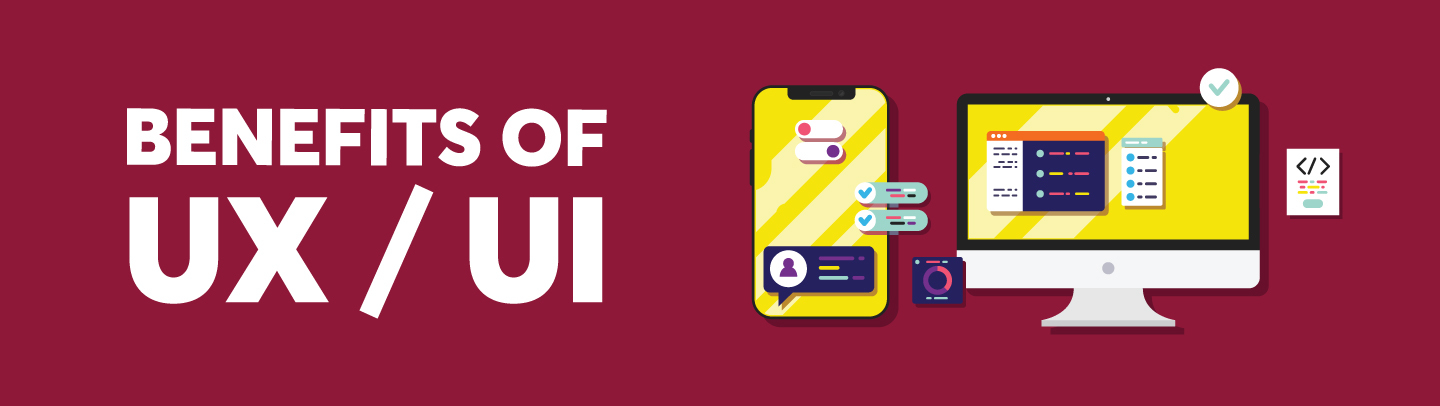 4 Major Benefits of UI/UX Design - Eighty Three Creative